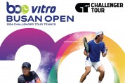 테니스 스타들이 한자리에, 「2024 부산오픈국제남자챌린저테니스대회」 개최